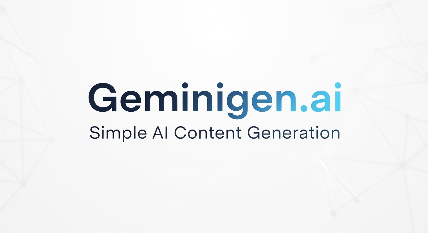 Geminigen.ai: Simple AI Content Generation